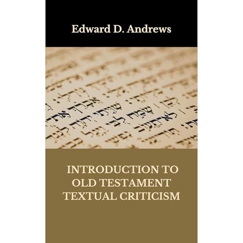 INTRODUCTION TO OLD TESTAMENT TEXTUAL CRITICISM by Edward Andrews episode artwork