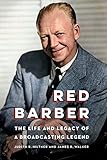 Photo Gallery red barber: the life and legacy of a broadcasting legend (english edition) Photo Gallery red barber: the life and legacy of a broadcasting legend (english edition)