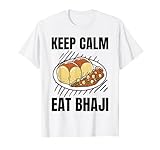 Keep Calm Eat Bhaji Vintage Grunge Bhaji Lover Camiseta