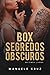 Box: Segredos obscuros (Os cinco livros)