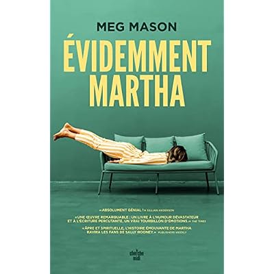 &Eacute;videmment Martha