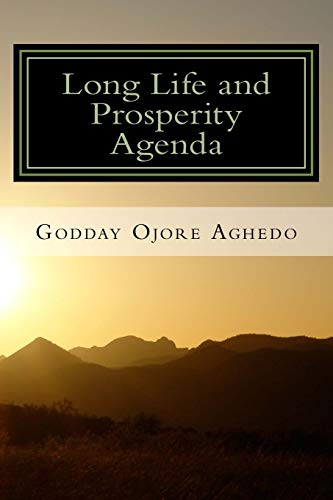 Long Life and Prosperity Agenda: Health, vitality, prosperity and fulfillment are God’s will for us! Long Life and Prosperity Agenda: Health, vitality, prosperity and fulfillment are God’s will for us!