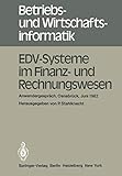  EDV-Systeme im Finanz- und Rechnungswesen: Anwendergespräch Osnabrück, 8- 9. Juni 1982 (Betriebs- und Wirtschaftsinformatik, 1, Band 1)