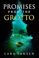 Promises From the Grotto 1099502950 Book Cover