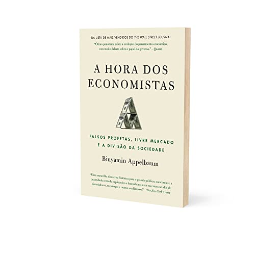 A hora dos economistas: Falsos profetas, livre mercado e a divisão da sociedade