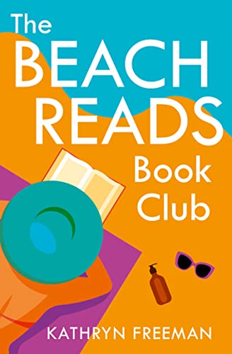The Beach Reads Book Club (The Kathryn Freeman Romcom Collection)