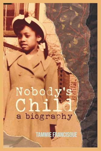 Nobody's Child: A Biography