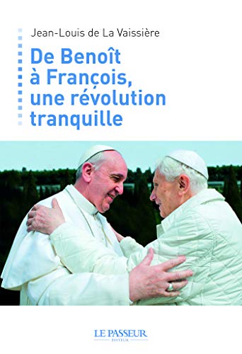Télécharger De Benoît à François, une révolution tranquille Livre PDF Gratuit