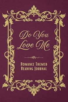 Paperback Do You Love Me: Romance Genre Reading Journal, planner for book lovers to track 100 book ratings & reviews, challenges, book list, progress Book