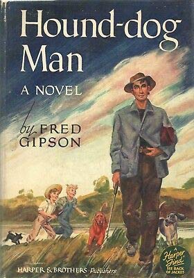 HOUND DOG MAN by FRED GIPSON Harper Hardcover 1... B08L6JWNZK Book Cover