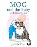 Mog and the Baby and Other Stories