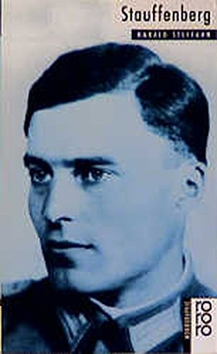 Claus Schenk Graf von Stauffenberg Claus Schenk Graf von Stauffenberg
