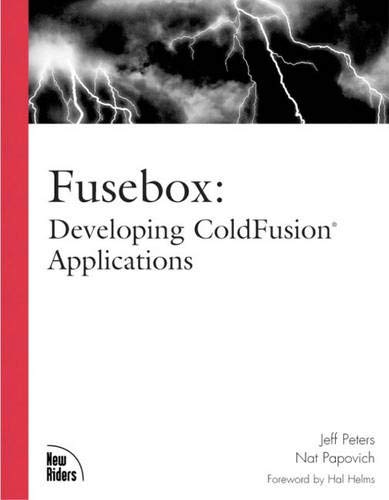 Fusebox: Developing ColdFusion Applications Fusebox: Developing ColdFusion Applications