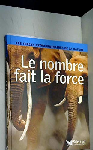 les forces extraoridinaires de la nature le nombre fait la force