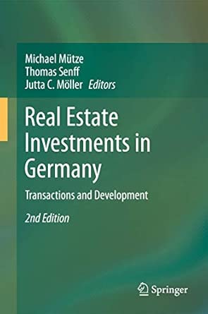 Real Estate Investments in Germany: Transactions and Development 2nd ed. 2012 Edition-Wow! eBook