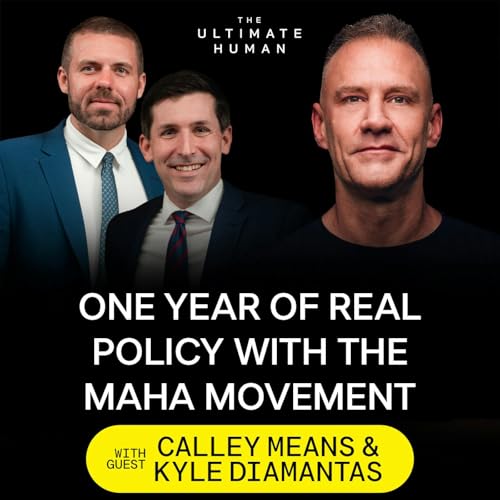 260. Calley Means & Kyle Diamantas: On MAHA, Food Dye Reform, GRAS Loopholes & US Food Crisis