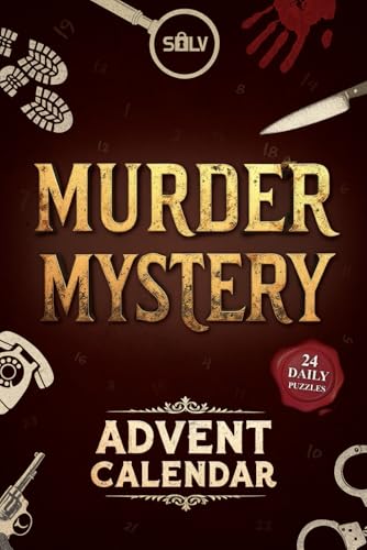 Murder Mystery Advent Calendar: A fun Game Book for Adults with Mysteries to solve alone or with family