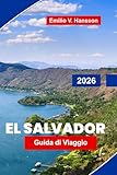 El Salvador Guida di viaggio 2026: Scopri vulcani, spiagge per il surf...