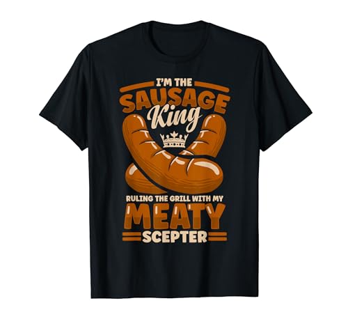 Sausage King Ruling The Grill Funny Hot Dog Sausage Camiseta