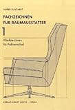 raumausstatter gehalt  Fachzeichnen für das raumausstattende Handwerk: Fachzeichnen für Raumausstatter, Tl.1, Projektions- und Werkzeichnungen sowie Modellieren von Polstermöbeln