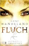  Die Phoenix Chroniken: Fluch von Lori Handeland ( 9. Juni 2011 )