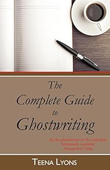 Paperback The Complete Guide to Ghostwriting Book