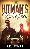  The Hitman\'s Redemption: M M Romance Novella (Bulletproof Desires Book 2) (English Edition)