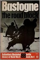 Bastogne: The Road Block 0345018443 Book Cover