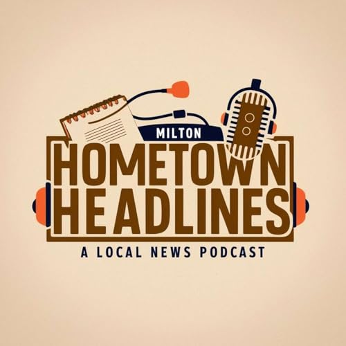 Hometown Headlines - Milton cover art