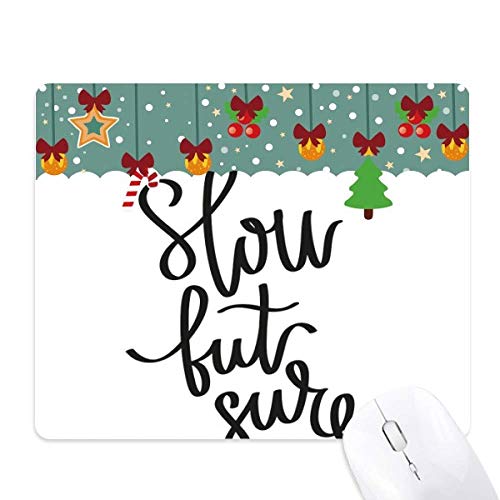 Tapis de souris Noël en caoutchouc Slow But Sure fatigue poignet