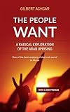The People Want: A Radical Exploration of the Arab Uprising