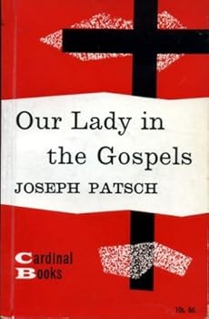 Paperback Our Lady in the Gospels (Cardinal books) Book