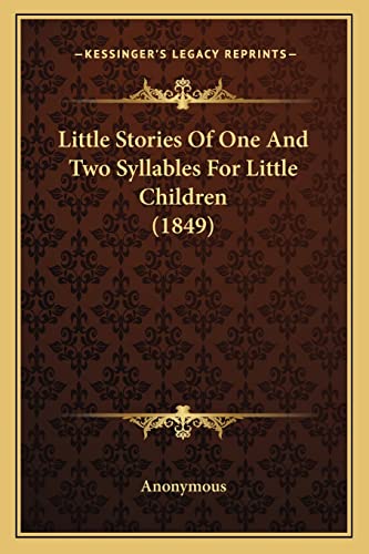 Little Stories Of One And Two Syllables For Little Children (1849)