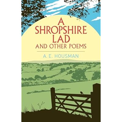 A Shropshire Lad and Other Poems