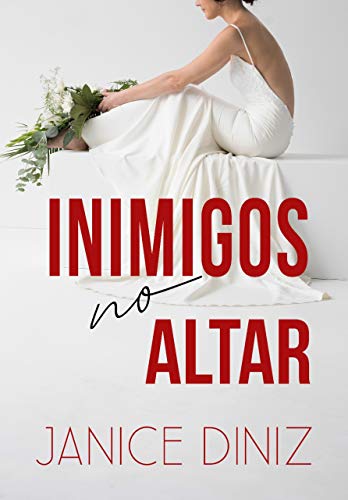 INIMIGOS NO ALTAR : [LIVRO ÚNICO]