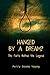 Hanged by a Dream?: The Facts Behind the Legend
