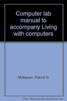 Unknown Binding Computer lab manual to accompany Living with computers Book