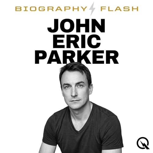 John Eric Parker - Biography Flash cover art