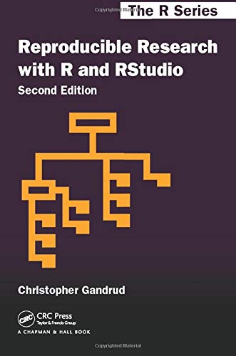 Reproducible Research with R and R Studio, Second Edition (Chapman & Hall/CRC The R Series)