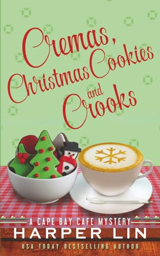 Cremas, Christmas Cookies, and Crooks