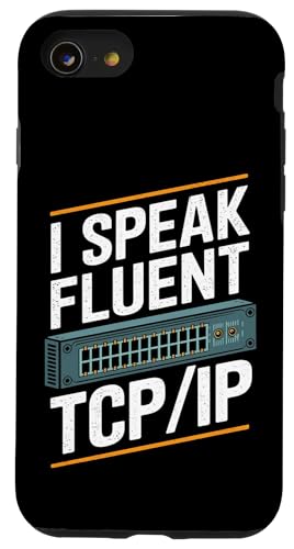 I Speak Fluent TCP/IP - �l�b�g���[�N�G���W�j�A �X�}�z�P�[�X iPhone SE (2020) / 7 / 8 �p