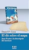  Dit sobre el mapa,El: Joan Fuster i la descripció del territori: 22 (Càtedra Joan Fuster)
