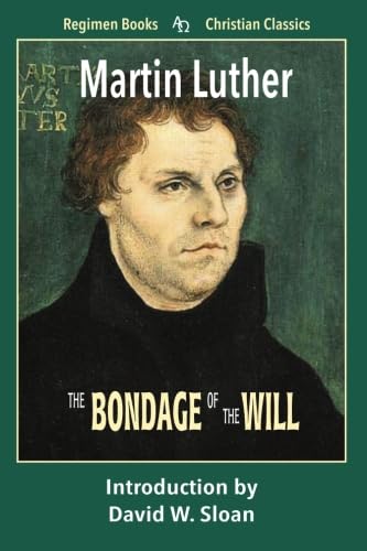 The Bondage of the Will