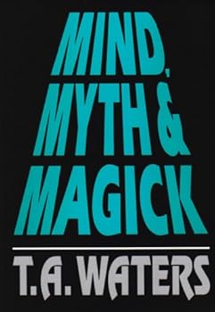 Hardcover Mind, Myth & Magick Book