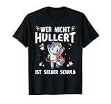 «Wer nicht Hullert Ist Selber Schuld» – el divertido mensaje Hulahub para todos los que quieran hullern.