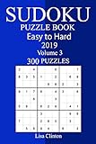 300 Easy to Hard Sudoku Puzzle Book 2019