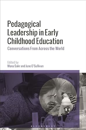 Pedagogical leadership in early childhood education :  conversations from across the world /