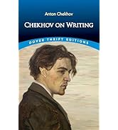 Chekhov on Writing: The Mentor, The Self-Critic, Literary Questions and Fictional Writers (Dover ...