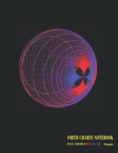 physics chart - Smith Charts Notebook: Full Color (RED / BLUE), The Smith Chart Graph Paper is used to assist with solving radio frequency problems of transmission circuits.
