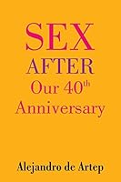 Sex After Our 40th Anniversary (Chinese Edition) 1508900221 Book Cover
